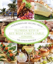 Florida Keys & Key West : Extraordinary Recipes from the Conch Republic cover image