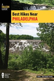 Philadelphia : Best Hikes Near cover image