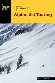 Basic Illustrated Alpine Ski Touring : Basic Illustrated cover image