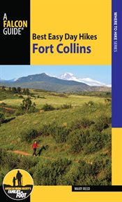 Best Easy Day Hikes Fort Collins : Best Easy Day Hikes cover image
