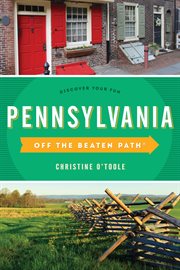Pennsylvania : Discover Your Fun. Off the Beaten Path cover image
