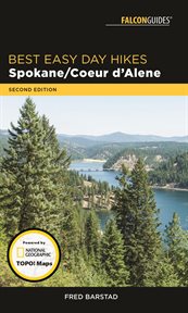 Best Easy Day Hikes Spokane/Coeur d'Alene : Best Easy Day Hikes cover image