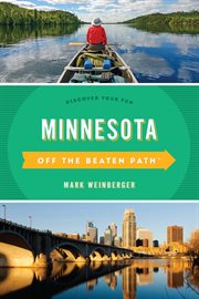 Minnesota : Discover Your Fun. Off the Beaten Path cover image