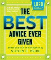 The Best Advice Ever Given, New and Updated : 1001 cover image