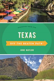 Texas Off the Beaten Path® : Discover Your Fun. Off the Beaten Path cover image