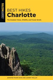 Best hikes Charlotte : the greatest views, wildlife, and forest strolls cover image