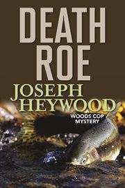 Death Roe : Woods Cop Mystery cover image