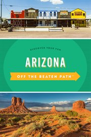 Arizona : Discover Your Fun. Off the Beaten Path cover image