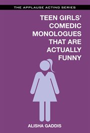 Teen girls' comedic monologues that are actually funny cover image