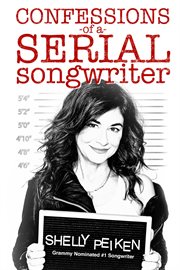 Confessions of a serial songwriter cover image