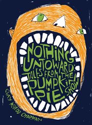 Nothing untoward : stories from the Pumpkin Pie Show cover image