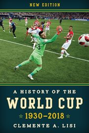 A History of the World Cup : 1930-2018 cover image