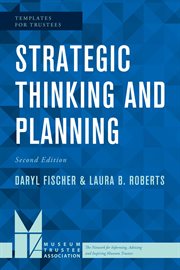 Strategic Thinking and Planning : Templates for Trustees cover image