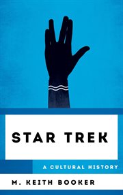 Star Trek : A Cultural History cover image