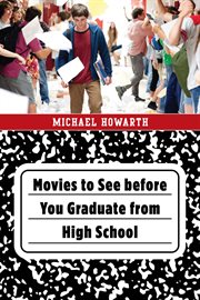 Movies to See Before You Graduate From High School cover image