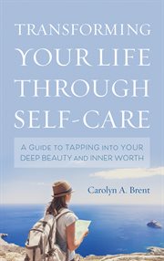 Transforming Your Life through Self-Care cover image