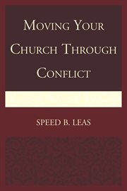 Moving Your Church through Conflict cover image