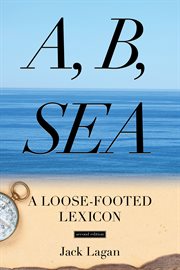 A, B, Sea : A Loose-Footed Lexicon cover image