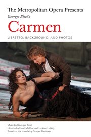 The Metropolitan Opera presents Georges Bizet's Carmen cover image