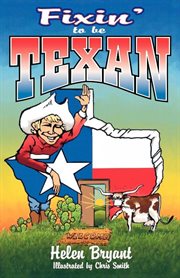 Fixin' To Be Texan cover image