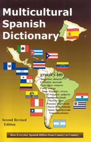 Multicultural Spanish Dictionary : How Everyday Spanish Differs From Country to Country cover image