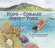 Kupe et les Coraux / Kupe ke te Toka : Long Term Ecological Research cover image