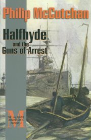 Halfhyde and the guns of arrest cover image
