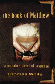 The book of Matthew : a macabre novel of suspense cover image