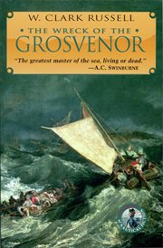 The wreck of the Grosvenor : an account of the mutiny of the crew and the loss of the ship when trying to make the Bermudas cover image