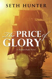 The Price of Glory : a Nathan Peake Novel cover image