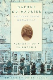 Daphne du Maurier : Letters from Menabilly Portrait of a Friendship cover image