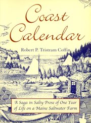Coast Calendar : A Saga in Salty Prose of One Year of Life on a Maine Saltwater Farm cover image
