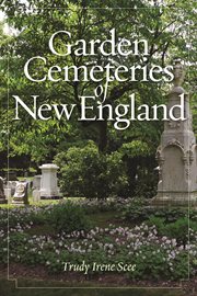 Garden Cemeteries of New England cover image