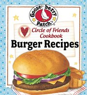 Circle of Friends Cookbook : 25 Burger Recipes cover image