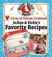 Circle of Friends Cookbook : 25 of JoAnn & Vickie's Favorite Recipes cover image