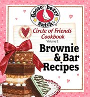 Circle of Friends Cookbook : 25 Brownie & Bar Recipes cover image