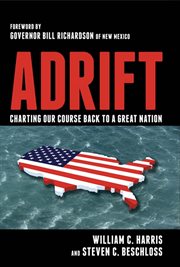 Adrift : Charting Our Course Back to a Great Nation cover image