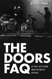 The Doors FAQ : all that's left to know about the kings of acid rock cover image