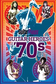 Guitar heroes of the '70s cover image