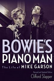 Bowie's piano man : the life of Mike Garson cover image