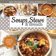 Soups, Stews & Breads : Everyday Cookbook Collection cover image