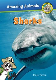 Sharks : Ranger Rick: Amazing Animals cover image