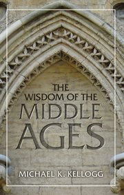 The Wisdom of the Middle Ages cover image