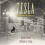 Tesla : His Tremendous and Troubled Life cover image