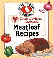Circle of Friends Cookbook : 25 Meatloaf cover image