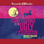 Confessions of an ugly stepsister cover image