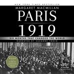 Paris 1919 : six months that changed the world cover image