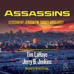 Assassins : assignment: Jerusalem, target: Antichrist cover image