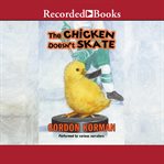 The chicken doesn't skate cover image