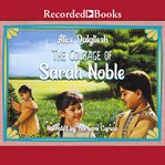 The courage of Sarah Noble cover image